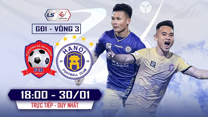 Hà Nội FC vs. Hải Phòng: Trận cầu tâm điểm vòng 3 V. League 2021