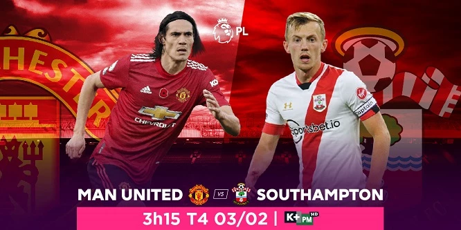 Quỷ đỏ MU bất bại trước Southampton trong 10 lần gặp gỡ gần nhất