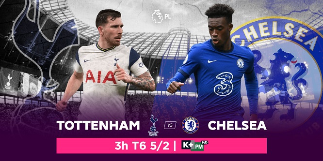 Tottenham Hotspur vs. Chelsea: Cuộc đua khốc liệt giành 1 suất trong Top 4 Ngoại hạng Anh, trực tiếp trên VTVcab ON