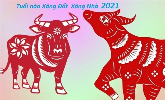 Tuổi xông đất, xông nhà, mở hàng tốt nhất năm Tân Sửu 2021