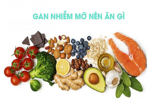 Gan nhiễm mỡ nên ăn gì?