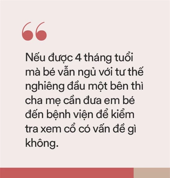 Đến tháng tuổi này mà trẻ vẫn nằm ngủ nghiêng cổ sang 1 bên thì cha mẹ chú ý đưa con đi khám ngay - Ảnh 2.