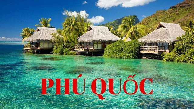 Phú Quốc thiên đường nghỉ dưỡng