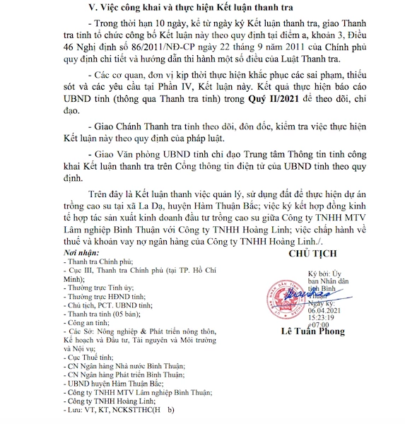 Kết luận Thanh tra về Về việc quản lý, sử dụng đất để thực hiện dự án trồng cao su tại xã La Dạ, huyện Hàm Thuận Bắc; việc ký kết hợp đồng kinh tế hợp tác sản xuất kinh doanh đầu tư trồng cao su giữa Công ty TNHH MTV Lâm nghiệp Bình Thuận với Công ty TNHH Hoàng Linh; việc chấp hành về thuế và khoản vay nợ ngân hàng của Công ty TNHH Hoàng Linh do Chủ tịch UBND tỉnh Bình Thuận - Lê Tuấn Phong ký. Kết luận Thanh tra về Về việc quản lý, sử dụng đất để thực hiện dự án trồng cao su tại xã La Dạ, huyện Hàm Thuận Bắc; việc ký kết hợp đồng kinh tế hợp tác sản xuất kinh doanh đầu tư trồng cao su giữa Công ty TNHH MTV Lâm nghiệp Bình Thuận với Công ty TNHH Hoàng Linh; việc chấp hành về thuế và khoản vay nợ ngân hàng của Công ty TNHH Hoàng Linh do Chủ tịch UBND tỉnh Bình Thuận - Lê Tuấn Phong ký.