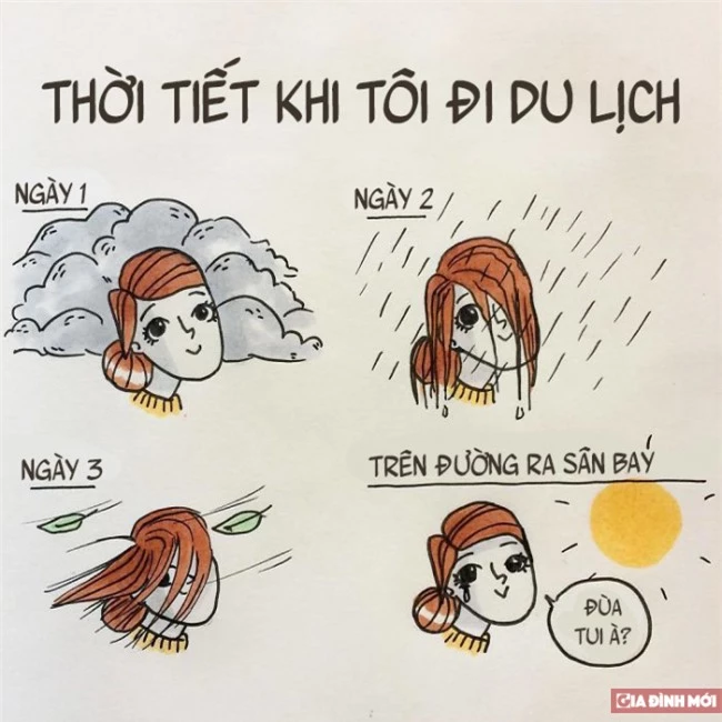   Thời tiết luôn trái khoáy khi bạn đi chơi  