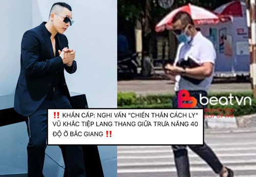 Rầm rộ hình ảnh "đại sứ cách ly" Vũ Khắc Tiệp lang thang ở tâm dịch Bắc Giang, người trong cuộc nói gì?