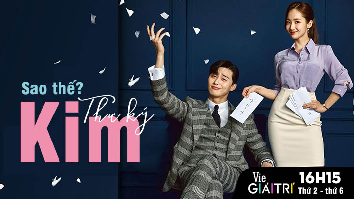 “Sao thế thư ký Kim”: Ăn điểm tuyệt đối nhờ diễn xuất của cặp đôi