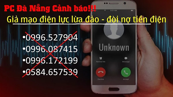 PC Đà Nẵng cảnh báo các số điện thoại này đã giả mạo điện lực để lừa đảo khách hàng, đòi nợ tiền điện
