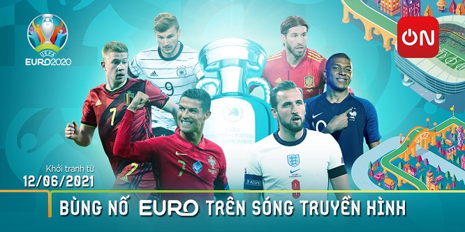 Top 5 kênh xem trực tiếp và cập nhật tin tức về EURO 2020 nhanh nhất
