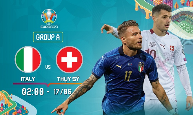 Nhận định trận đấu Italy và Thuỵ Sĩ, trực tiếp trên VTVcab ON