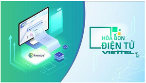 Hoá đơn điện tử Viettel - giải pháp cần thiết trong thời điểm hiện nay