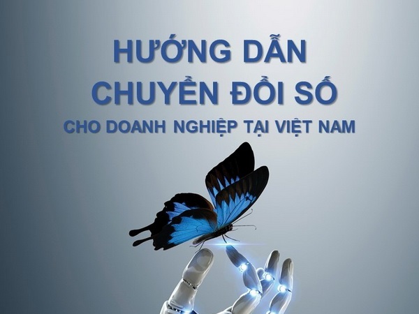 Lần đầu tiên doanh nghiệp Việt Nam được tiếp cận tài liệu hướng dẫn chuyển đổi số