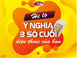 Hé lộ 29 ý nghĩa 3 số cuối điện thoại có thể bạn chưa biết