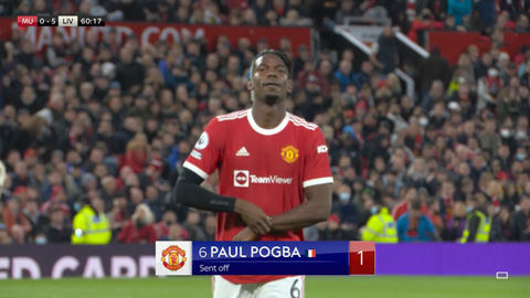 Pogba xuất hiện 14 phút, 'biếu' Liverpool 1 bàn và nhận 1 thẻ đỏ