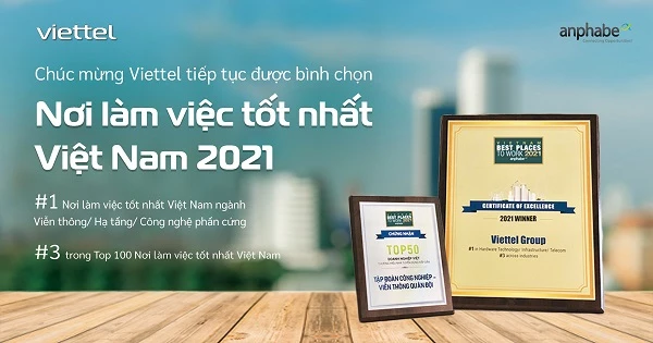 Viettel lần thứ 5 liên tiếp được vinh danh là môi trường làm việc tốt nhất ngành CNTT-VT Việt Nam.
