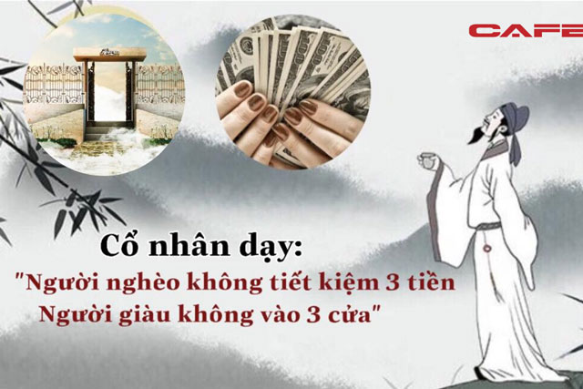 Cổ nhân dạy: "Người nghèo không tiết kiệm 3 loại tiền, người giàu không vào 3 cửa": Hậu thế làm theo tránh được phiền nhiễu, thu về muôn "lợi"