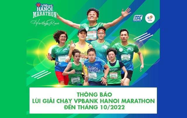 giải chạy VPBank Hanoi Marathon – Hành trình Di sản 2021 sang tháng 10/2022