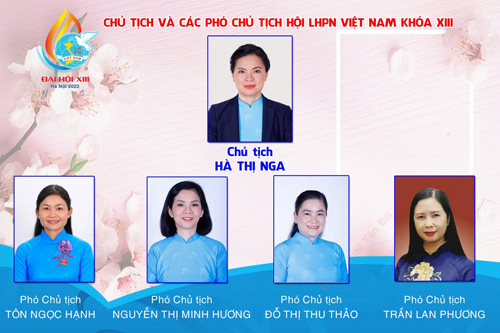 Chân dung Chủ tịch và 4 Phó Chủ tịch Hội LHPN Việt Nam khóa XIII
