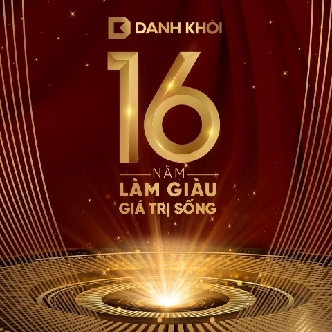 Tập đoàn Danh Khôi kỷ niệm 16 năm thành lập (15/3/2006 - 15/3/2022) 