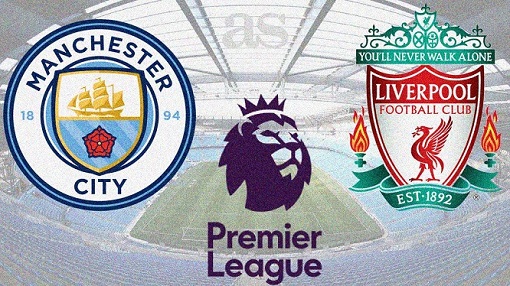 Nhận định đại chiến Manchester City và Liverpool, 22h30 ngày 10/4
