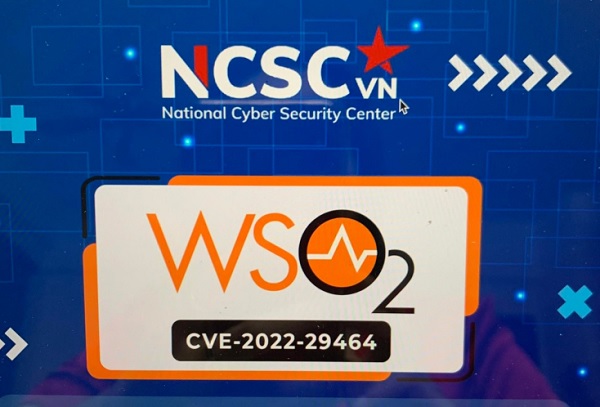 Nguy cơ tấn công hệ thống thông tin qua lỗ hổng bảo mật CVE-2022-29464

