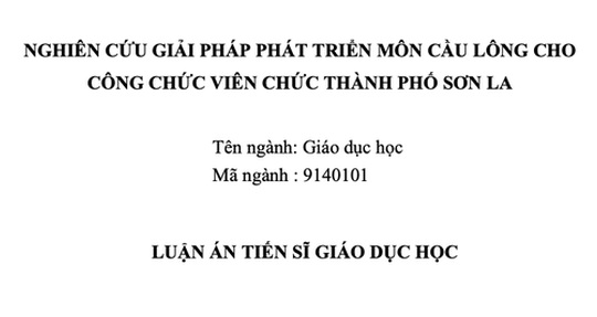 Tránh nể nang, dễ dãi để bảo đảm giá trị khoa học của từng luận án tiến sĩ