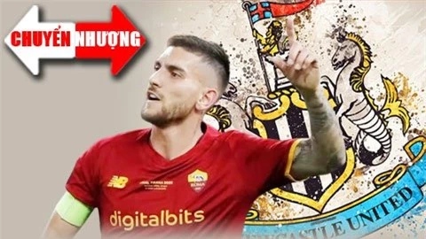 Tin chuyển nhượng 11/6: Newcastle sẵn sàng chi 60 triệu euro mua thủ quân Roma