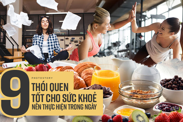 9 thói quen mỗi ngày giúp bạn khoẻ khoắn, tỉnh táo và tràn đầy năng lượng