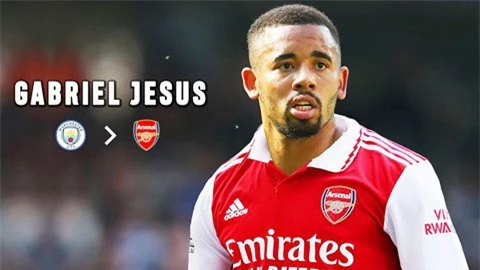 Ở Arsenal, Jesus sẽ là 'số 9' đích thực