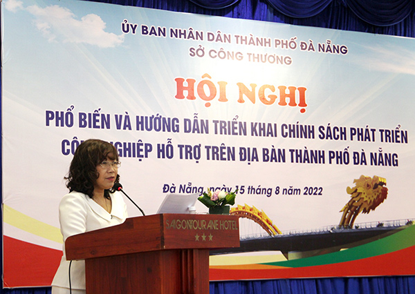 Phó Giám đốc Sở Công Thương Đà Nẵng Nguyễn Thị Thúy Mai phát biểu khai mạc hội nghị phổ biến, hướng dẫn triển khai chính sách phát triển công nghiệp hỗ trợ trên địa bàn TP giai đoạn 2022 – 2025 c