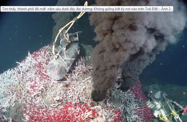Tìm thấy 'thành phố đã mất' nằm sâu dưới đáy đại dương: Không giống bất kỳ nơi nào trên Trái Đất!