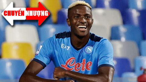 Chuyển nhượng 27/8: Napoli hét giá bán Osimhen tới 140 triệu euro