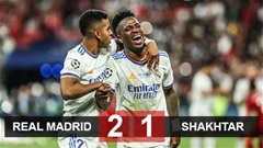 Kết quả Real Madrid 2-1 Shakhtar: Los Blancos thắng trận thứ 3 liên tiếp