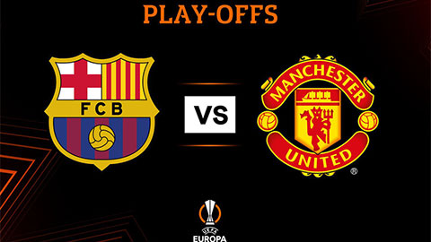 Bốc thăm play-off Europa League 2022/23: Man United đụng Barca, Juve 'dễ thở'