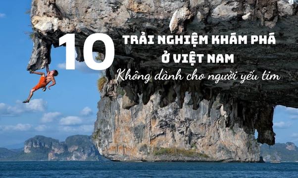 10 trải nghiệm khám phá tuyệt nhất ở Việt Nam