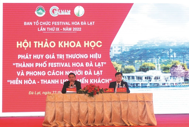 Thành phố Đà Lạt vừa tổ chức Hội thảo khoa học  phát huy giá trị thương hiệu Thành phố Festival hoa Đà Lạt và phong cách người Đà Lạt “Hiền hoà – Thanh lịch – Mến khách” thu hút đông đảo các học giả, trí thức, người yêu Đà Lạt tham gia.