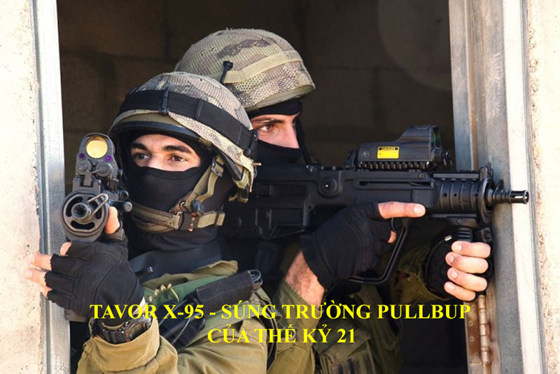 Clip: Tavor X-95 - Súng trường Pullbup của thế kỷ 21