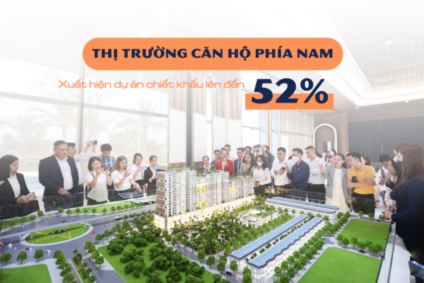 Thị trường căn hộ phía Nam xuất hiện dự án chiết khấu đến 52%