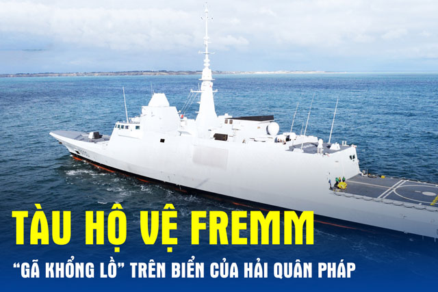 Clip: Tàu hộ vệ Fremm – “Gã khổng lồ” trên biển của Hải quân Pháp