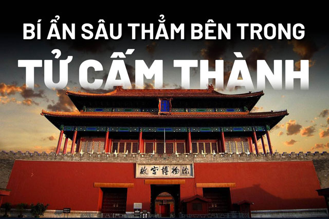 Những bí ẩn sâu thẳm bên trong Tử Cấm Thành