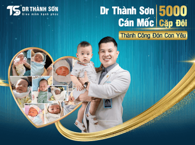 Dr Thành Sơn cán mốc 5000 cặp đôi đón thành công con yêu