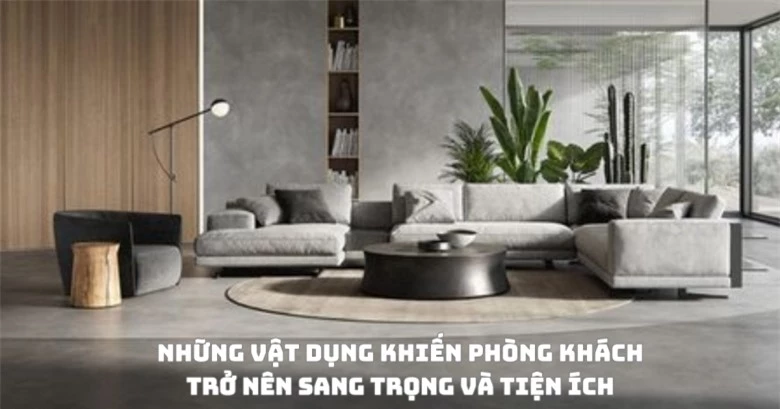 Những vật dụng thông minh, đa năng khiến phòng khách của nhà bạn trở nên sang trọng và tinh tế mà giá chỉ từ 99k - 1