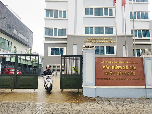 Cơ quan BHXH quận Hải Châu (TP Đà Nẵng).