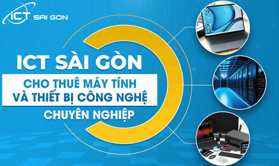 ICT Sài Gòn: Cung cấp giải pháp công nghệ đa dạng, toàn diện