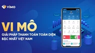 Giải pháp thanh toán toàn diện Vi Mô