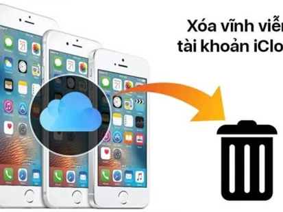 Các bước xóa iCloud trên điện thoại cũ với vài thao tác đơn giản, trước khi bán hay cho tặng nhớ làm