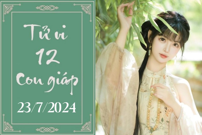 Tử vi 12 con giáp hôm nay ngày 23/7/2024: Tuất may mắn, Thân vận trình thuận lợi