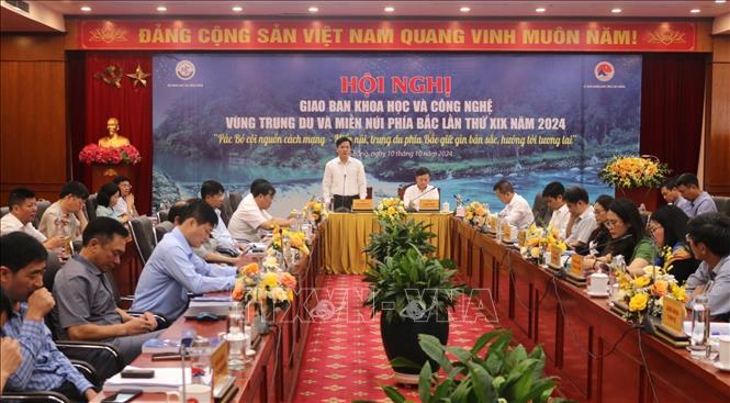 Giao ban Khoa học và Công nghệ vùng Trung du và miền núi phía Bắc lần thứ XIX năm 2024