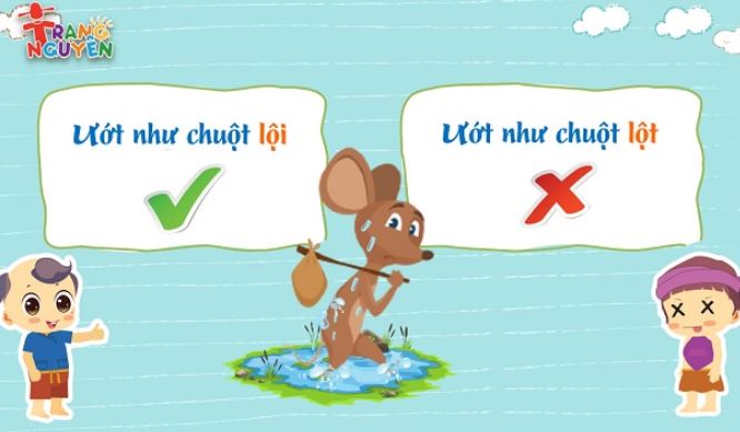 Lỗi sai trong câu thành ngữ 'Ướt như chuột lột' mà chưa chắc học sinh giỏi Văn đã phát hiện ra