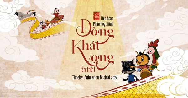 Lần đầu tiên tổ chức liên hoan phim hoạt hình Dòng khát vọng